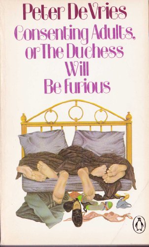 Beispielbild fr Consenting Adults: Or, the Duchess Will Be Furious zum Verkauf von ThriftBooks-Dallas