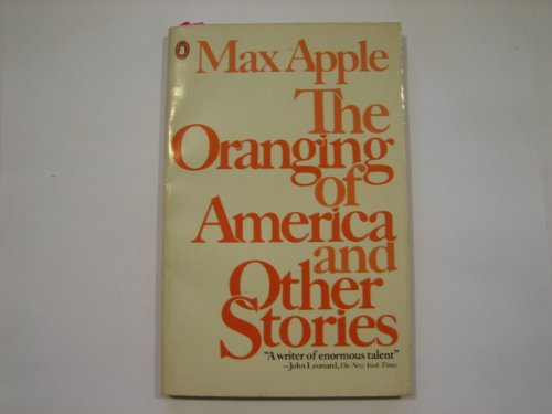 Beispielbild fr The Oranging of America and Other Stories zum Verkauf von ThriftBooks-Dallas