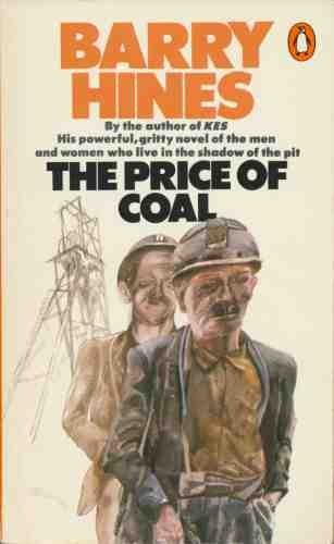 The Price of Coal (9780140059014) by Barry Hines