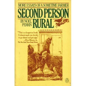 Stock image for Second Person Rural: More Essays of a Sometime Farmer for sale by Open Books West Loop