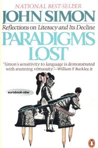 Beispielbild fr Paradigms Lost: Reflections on Literacy and Its Decline zum Verkauf von BooksRun