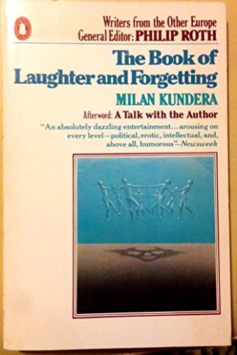 Stock image for The Book of Laughter and Forgetting (Writers from the Other Europe) Milan Kundera; Michael Henry Heim and Philip Roth for sale by GridFreed