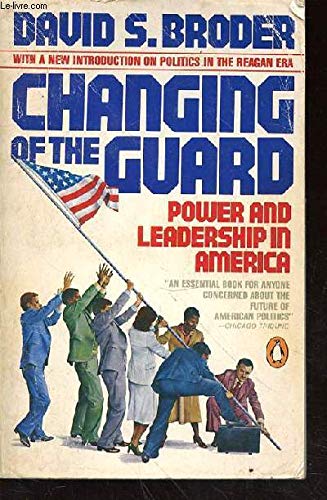 9780140059403: Changing of the Guard: Power and Leadership in America