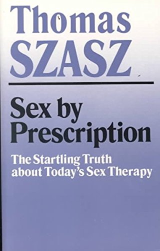Beispielbild fr Sex by Prescription zum Verkauf von Book Lover's Warehouse