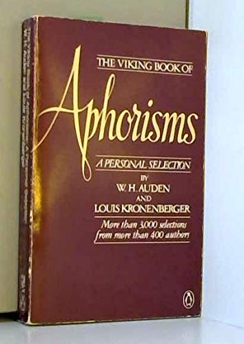 9780140059663: The Viking Book of Aphorisms: A Personal Selection