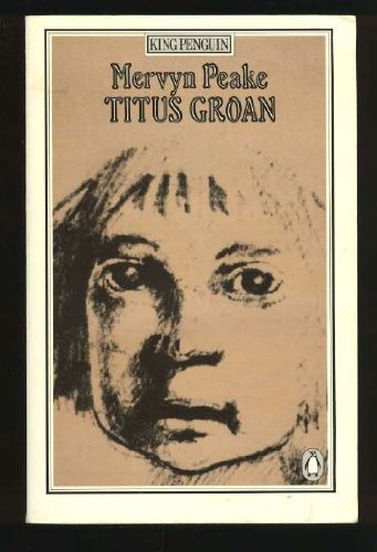 Titus Groan (King Penguin) (9780140060133) by Mervyn Peake