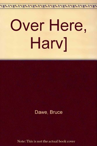Stock image for Over Here, Harv! for sale by Syber's Books