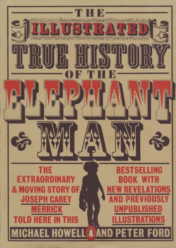 Stock image for The True History of the Elephant Man(Illustrated Edition) for sale by WorldofBooks