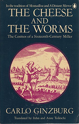 Imagen de archivo de The Cheese and the Worms: The Cosmos of a Sixteenth-Century Miller a la venta por Wonder Book