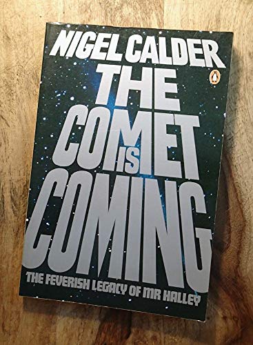 Imagen de archivo de The Comet is Coming!: The Feverish Legacy of Mr. Halley a la venta por Wonder Book