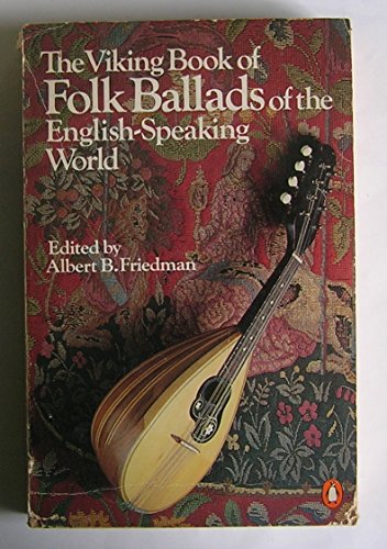 Stock image for The Viking Book of Folk Ballads of the English Speaking World for sale by Ed's Editions LLC, ABAA