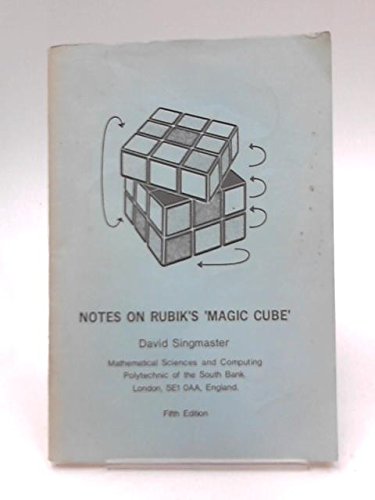 Notes on Rubik's "Magic Cube" (9780140061499) by David Singmaster