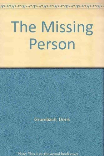 Stock image for The Missing Person for sale by Montclair Book Center
