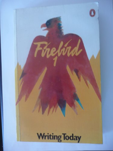 Stock image for Firebird: No. 1: Writing Today for sale by Richard Sylvanus Williams (Est 1976)