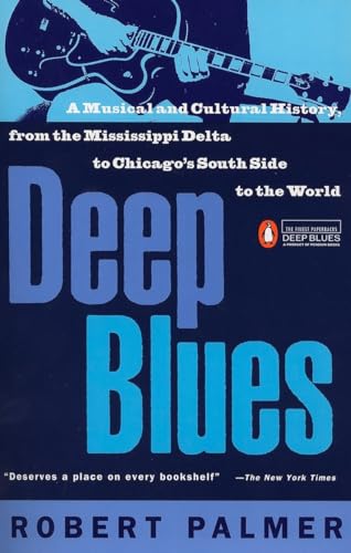 9780140062236: Deep Blues: A Musical and Cultural History of the Mississippi Delta
