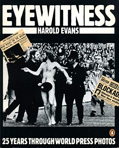 Imagen de archivo de Eyewitness: 25 Years Through World Press Photos a la venta por WorldofBooks