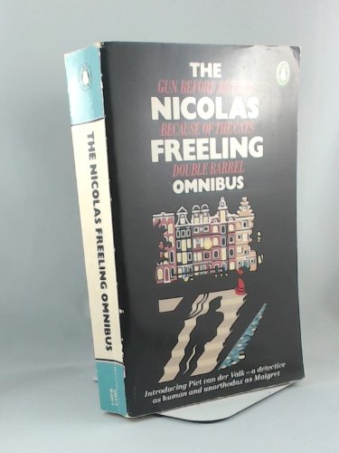 9780140062618: The Nicolas Freeling Omnibus: Because of the Cats; Gun Before Butter; Double-Barrel