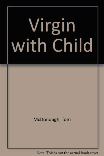 Imagen de archivo de Virgin with Child a la venta por Montclair Book Center