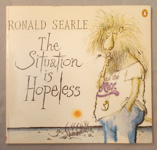 Stock image for The Situation Is Hopeless for sale by Wonder Book