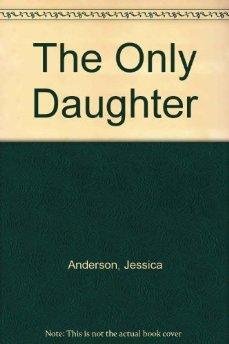 Stock image for The Only Daughter for sale by Better World Books