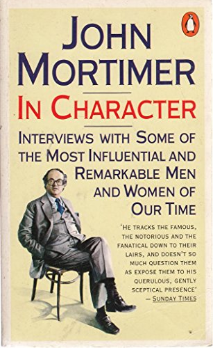 Imagen de archivo de In Character: Interviews w/ Some Most Influential Remarkable Men Women Our Time a la venta por SecondSale