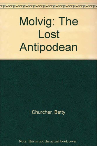Imagen de archivo de Molvig: The Lost Antipodean a la venta por Shiny Owl Books