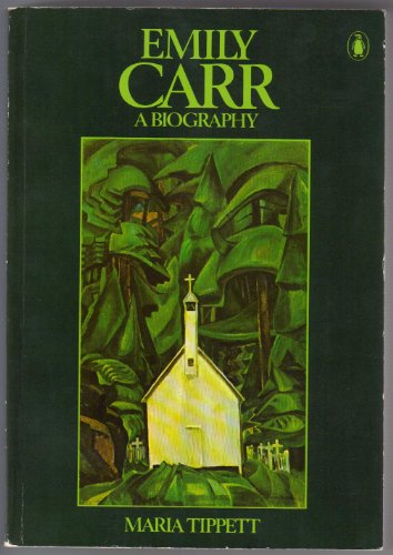 Stock image for Emily Carr: A Biography for sale by Irish Booksellers