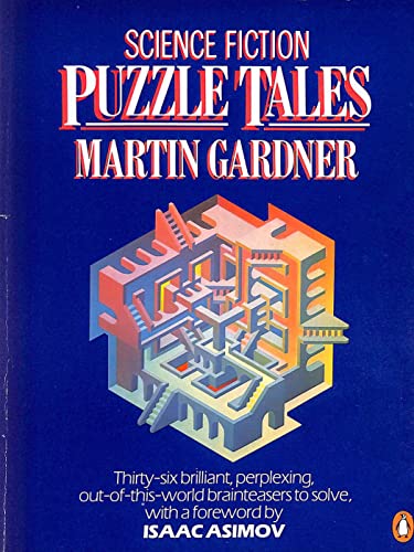 Science Fiction Puzzle Tales (9780140064667) by Gardner, Martin; Foreword By Isaac Asimov
