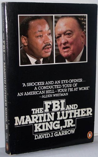 The F.B.I. and Martin Luther King, Jr. (9780140064865) by Garrow, David J.