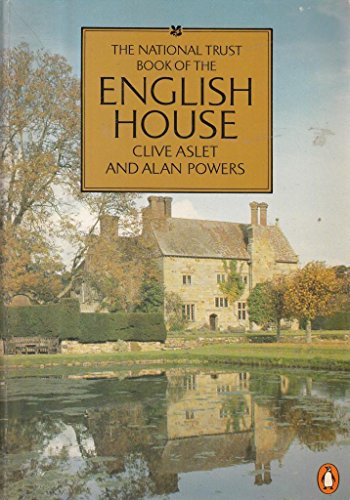 Stock image for The National Trust Book of the English House for sale by Better World Books