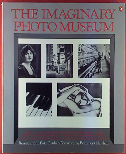 Beispielbild fr The Imaginary Photo Museum: With 457 Photographs from 1836 to the Present zum Verkauf von WorldofBooks