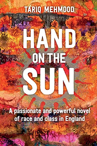 Stock image for Hand On The Sun: A passionate and powerful novel of race and class in England for sale by Book Deals
