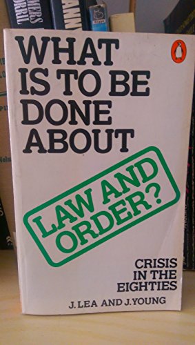 Imagen de archivo de What is to be Done About Law And Order a la venta por WorldofBooks