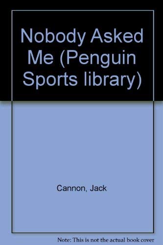 Imagen de archivo de Nobody Asked Me (Penguin Sports library) a la venta por Ergodebooks