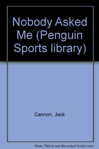 9780140066173: Nobody Asked me but ... the World of Jimmy Cannon