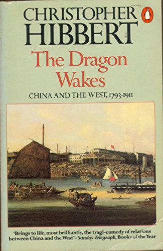 Stock image for The Dragon Wakes: China and the West, 1793-1911 for sale by SecondSale