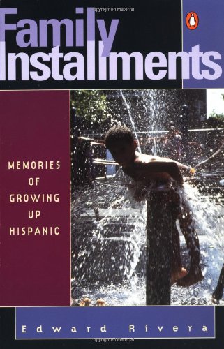 Stock image for Family Installments: Memories of Growing Up Hispanic for sale by Montclair Book Center