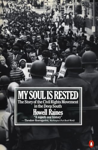 Stock image for MY SOUL IS RESTED; THE STORY OF THE CIVIL RIGHTS MOVEMENT IN THE DEEP SOUTH for sale by Columbia Books, ABAA/ILAB, MWABA