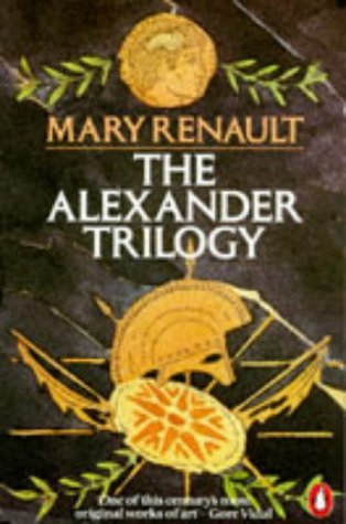 9780140068856: The Alexander Trilogy: Fire from Heaven;the Persian Boy;Funeral Games: "Fire from Heaven", "Persian Boy" and "Funeral Games"