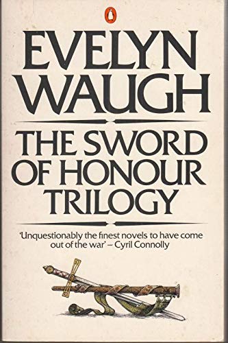 Beispielbild fr The Sword of Honour Trilogy: Men at Arms; Officers And Gentlemen; Unconditional Surrender zum Verkauf von WorldofBooks