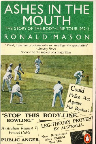 Beispielbild fr Ashes in the Mouth: The Story of the Body-Line Tour 1932-3 zum Verkauf von WorldofBooks