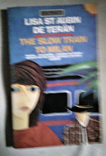 Beispielbild fr The Slow Train to Milan zum Verkauf von ThriftBooks-Atlanta