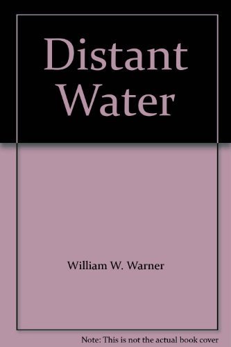 9780140069679: Distant Water: The Fate of the North Atlantic Fisherman