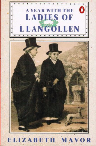 Beispielbild fr A Year with the Ladies of Llangollen zum Verkauf von Better World Books