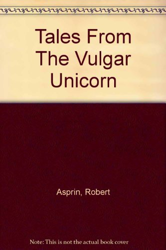 9780140069853: Tales From The Vulgar Unicorn