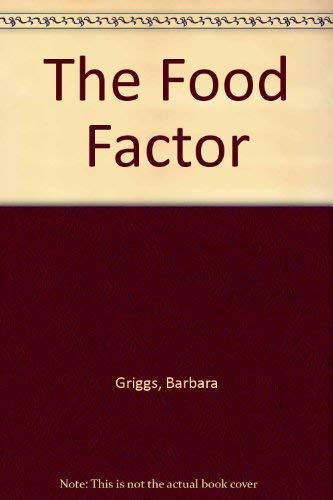 9780140070347: The Food Factor: An Account of the Nutrition Revolution