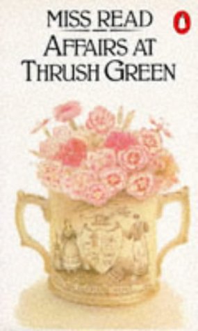 Beispielbild fr Affairs at Thrush Green zum Verkauf von ThriftBooks-Dallas