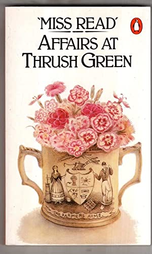 9780140070484: Affairs at Thrush Green