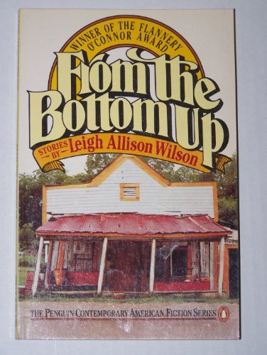 Stock image for From the Bottom Up : Stories for sale by Books Do Furnish A Room