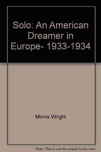 9780140071313: Solo: An American Dreamer in Europe